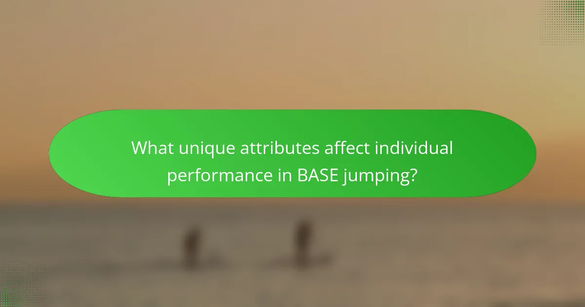 What unique attributes affect individual performance in BASE jumping?