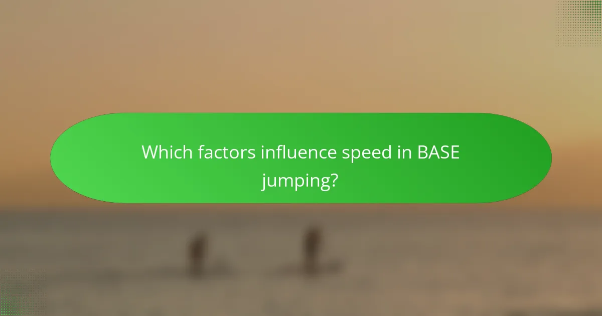 Which factors influence speed in BASE jumping?