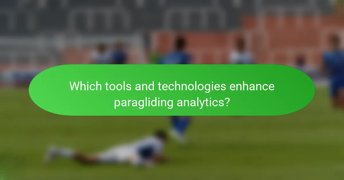 Which tools and technologies enhance paragliding analytics?